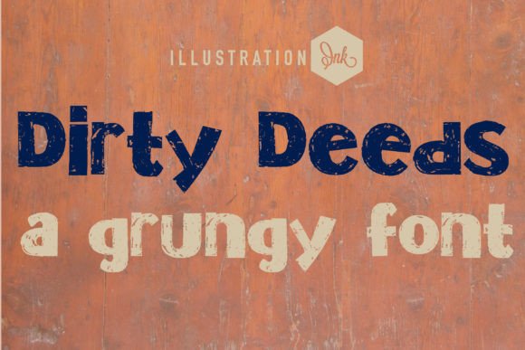 Dirty Deeds Font: A Gritty Sans Serif for Bold Designs
