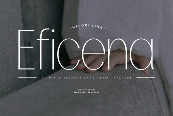 Eficena: A Thin Elegant Sans Serif Typeface for Web Design