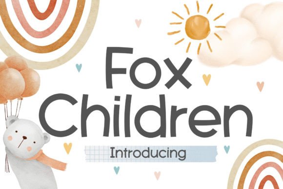 Fox Chidren Font: A Playful Sans Serif for Campaigns