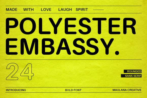 Polyester Embassy: A Friendly Rounded Sans Serif Typeface