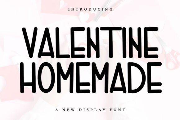 Valentine Homemade: A Playful Sans Serif Typeface